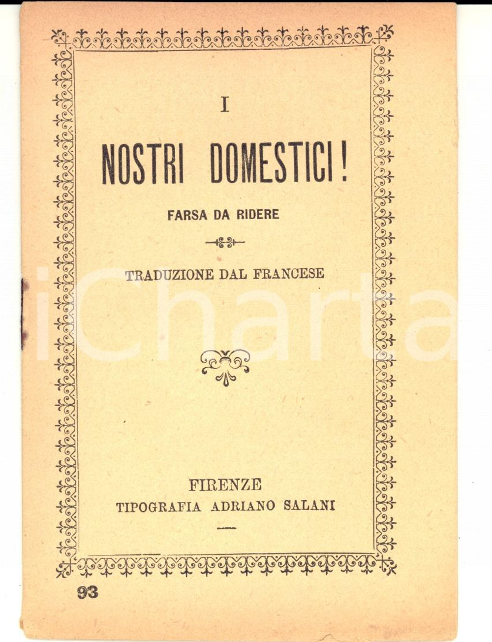 Libro, pubblicazione d epoca 1901 I NOSTRI DOMESTICI! Farsa da ridere Ed. SALANI FIRENZE 1