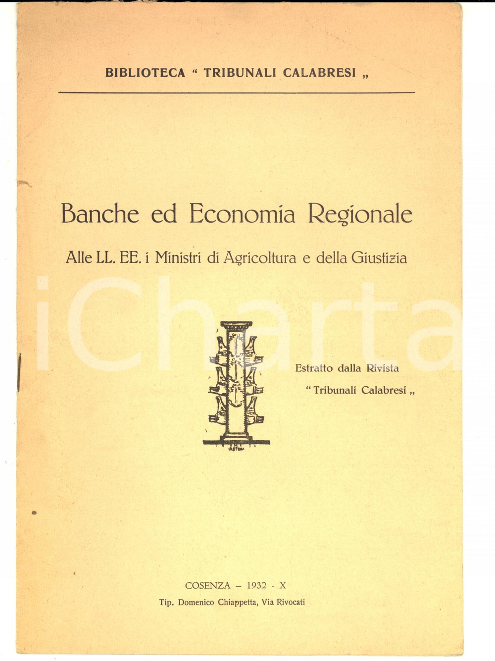 Libro, pubblicazione d epoca 1932 COSENZA TRIBUNALI CALABRESI Banche ed economia regionale 1