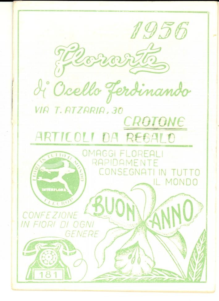 Materiale pubblicitario d’epoca 1956 CROTONE Calendario FLORARTE di Ferdinando OCELLO Pubblicitario 9x12 cm 1