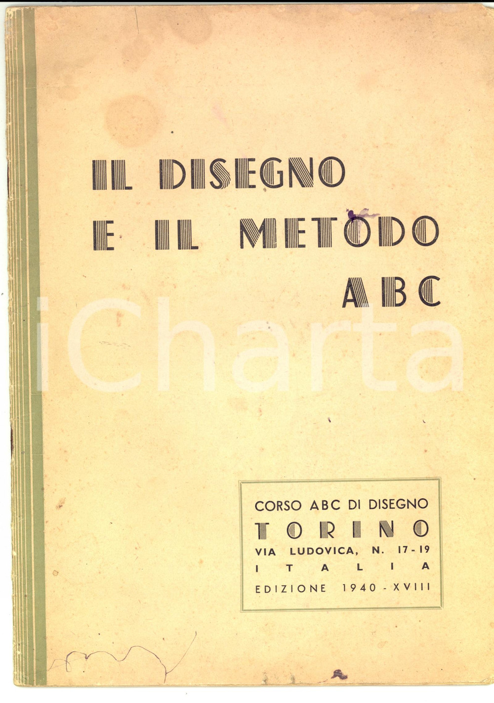 Libro, pubblicazione d epoca 1940 TORINO Il disegno e il metodo ABC Pubblicazione Corso ABC di disegno 1