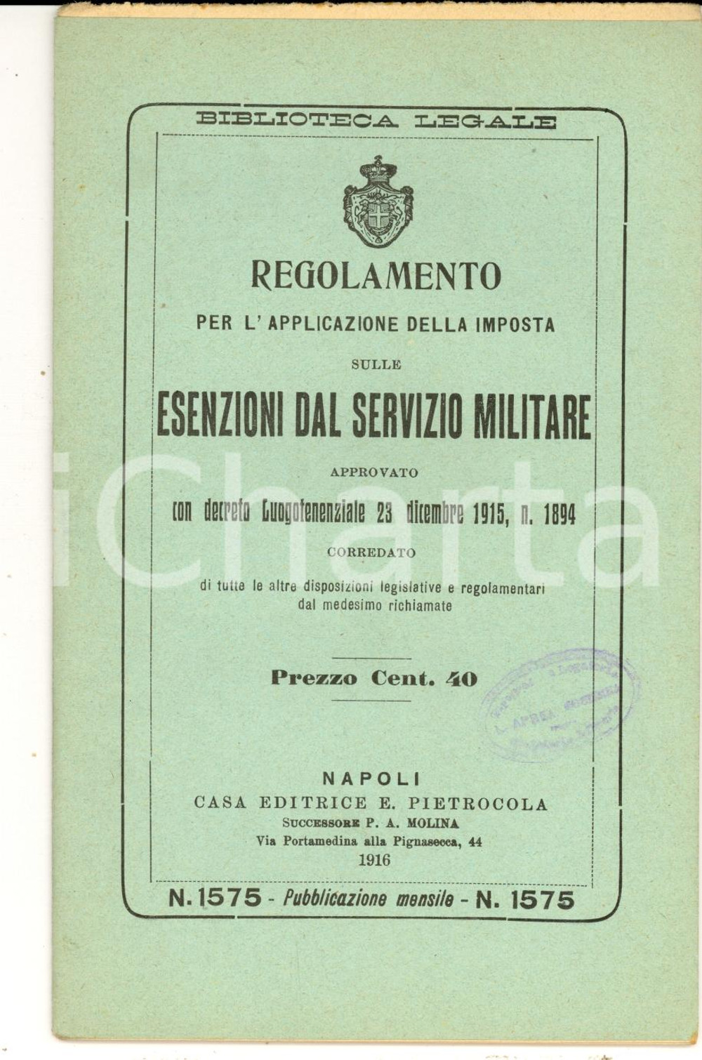 Libro, pubblicazione d epoca 1916 BIBLIOTECA LEGALE Regolamento imposta sulle esenzioni dal servizio militare 1
