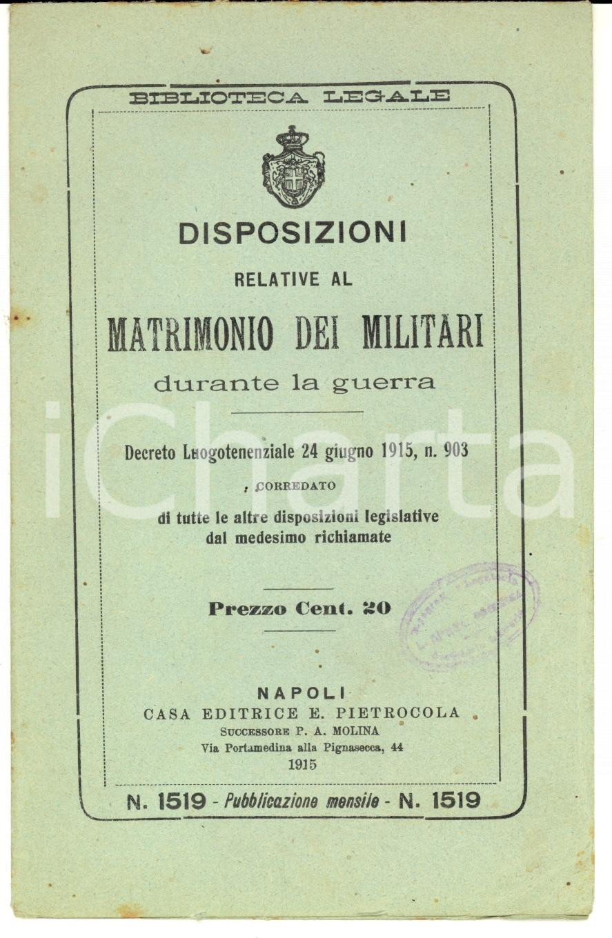 Libro, pubblicazione d epoca 1915 BIBLIOTECA LEGALE Disposizioni matrimonio dei militari durante la guerra 1