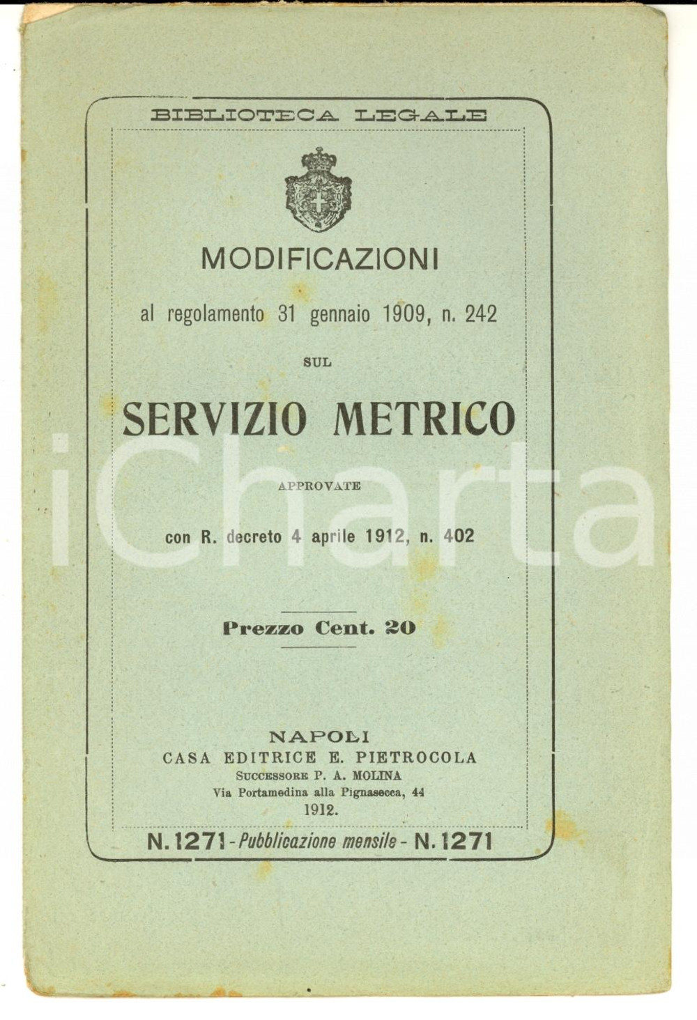 Libro, pubblicazione d epoca 1912 BIBLIOTECA LEGALE Modificazioni al regolamento sul sistema metrico 1