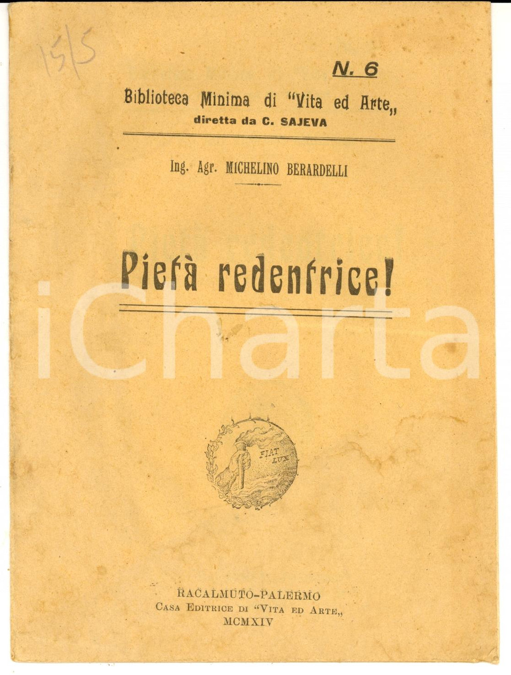 Libro, pubblicazione d epoca 1914 PALERMO Michelino BERARDELLI PietÃ  redentrice! Vita ed arte 1