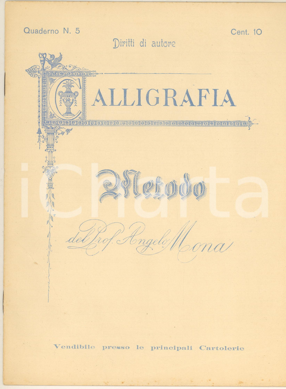 Oggetto da collezione cartaceo 1920 ca NAPOLI Quaderno CALLIGRAFIA Metodo del prof. Angelo MONA non compilato 1
