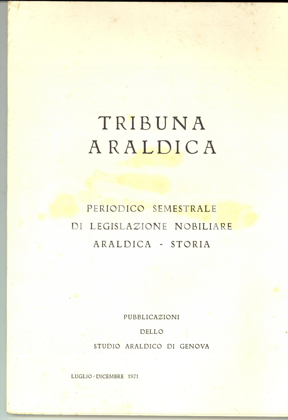 Giornale, rivista storica 1971 TRIBUNA ARALDICA Legislazione nobiliare  Famiglia GRITTA Periodico 1
