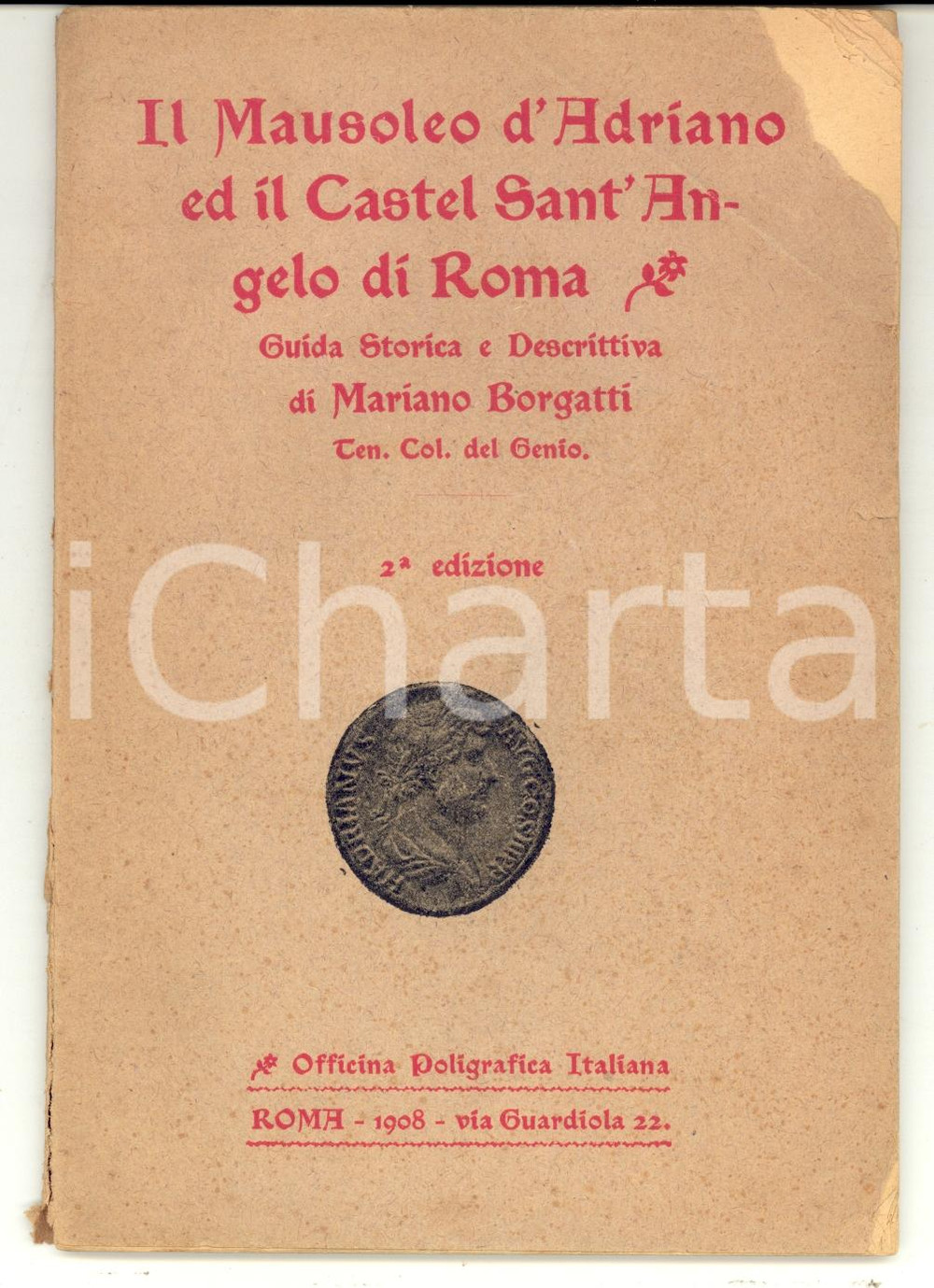 Materiale pubblicitario d’epoca 1908 ROMA Mariano BORGATTI Mausoleo d Adriano e Castel Sant Angelo Guida 1