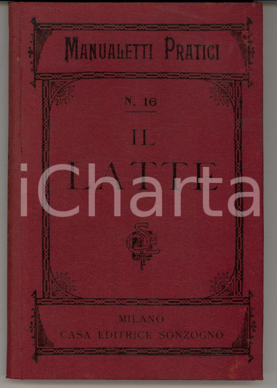 Libro, pubblicazione d epoca 1899 MILANO Marco FRIGERIO Il Latte Ed. SONZOGNO 34 incisioni 1