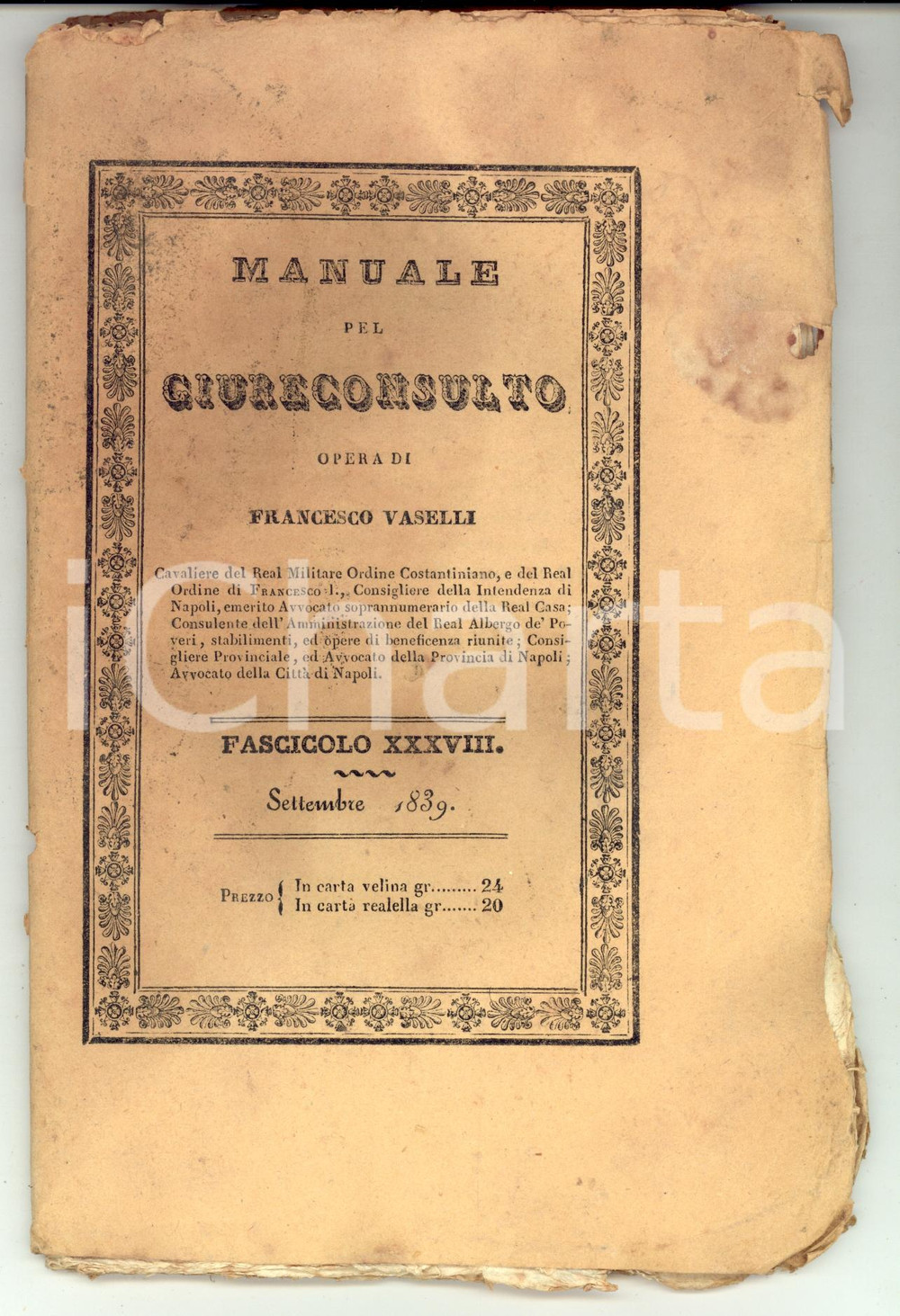 Libro, pubblicazione d epoca 1839 Francesco VASELLI Manuale pel giureconsulto Fascicolo 38 INCOMPLETO 1