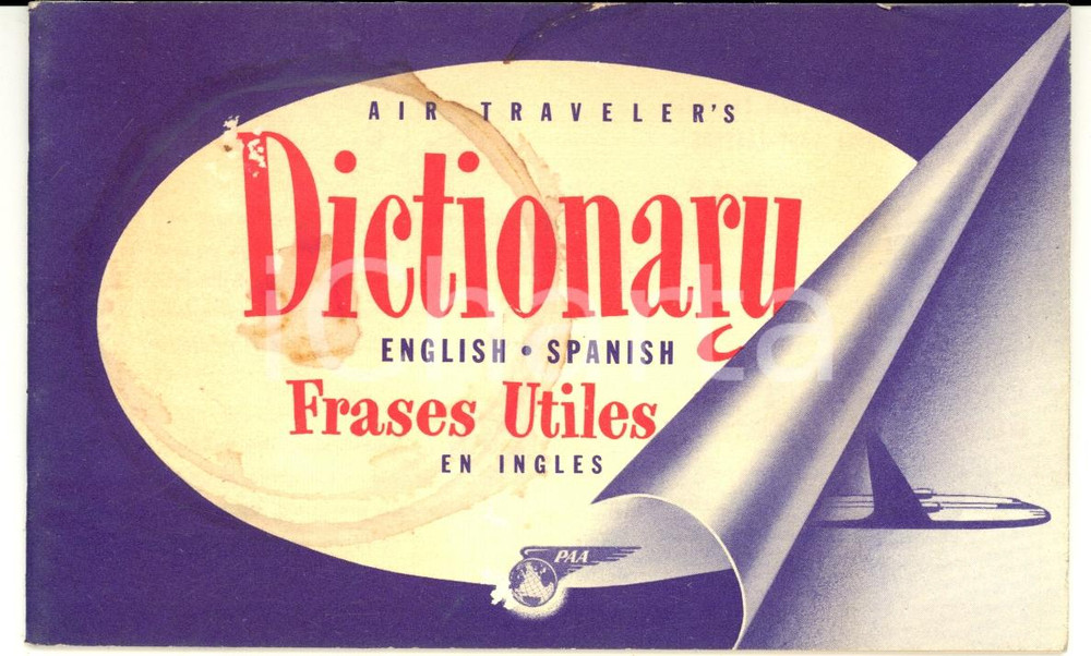 Libro, pubblicazione d epoca 1940 ca PAN AM AIRWAYS Dictionary englishspanish for travellers TASCABILE 1