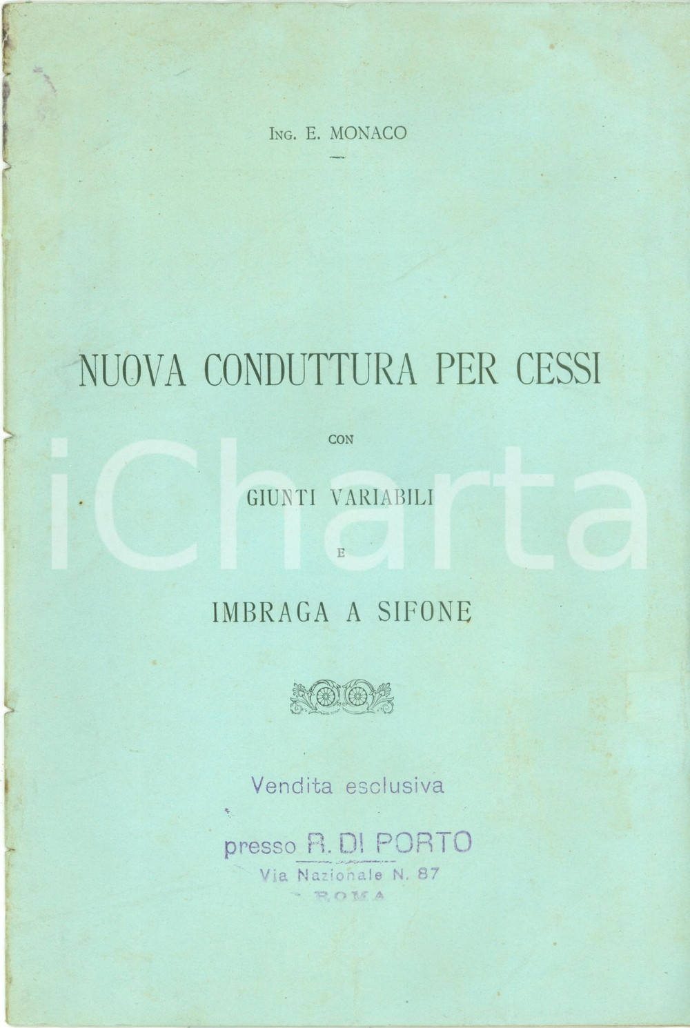 Documento originale, autentico 1890 ca ING. E. MONACO Nuova conduttura per cessi imbraga a sifone ILLUSTRATO 1