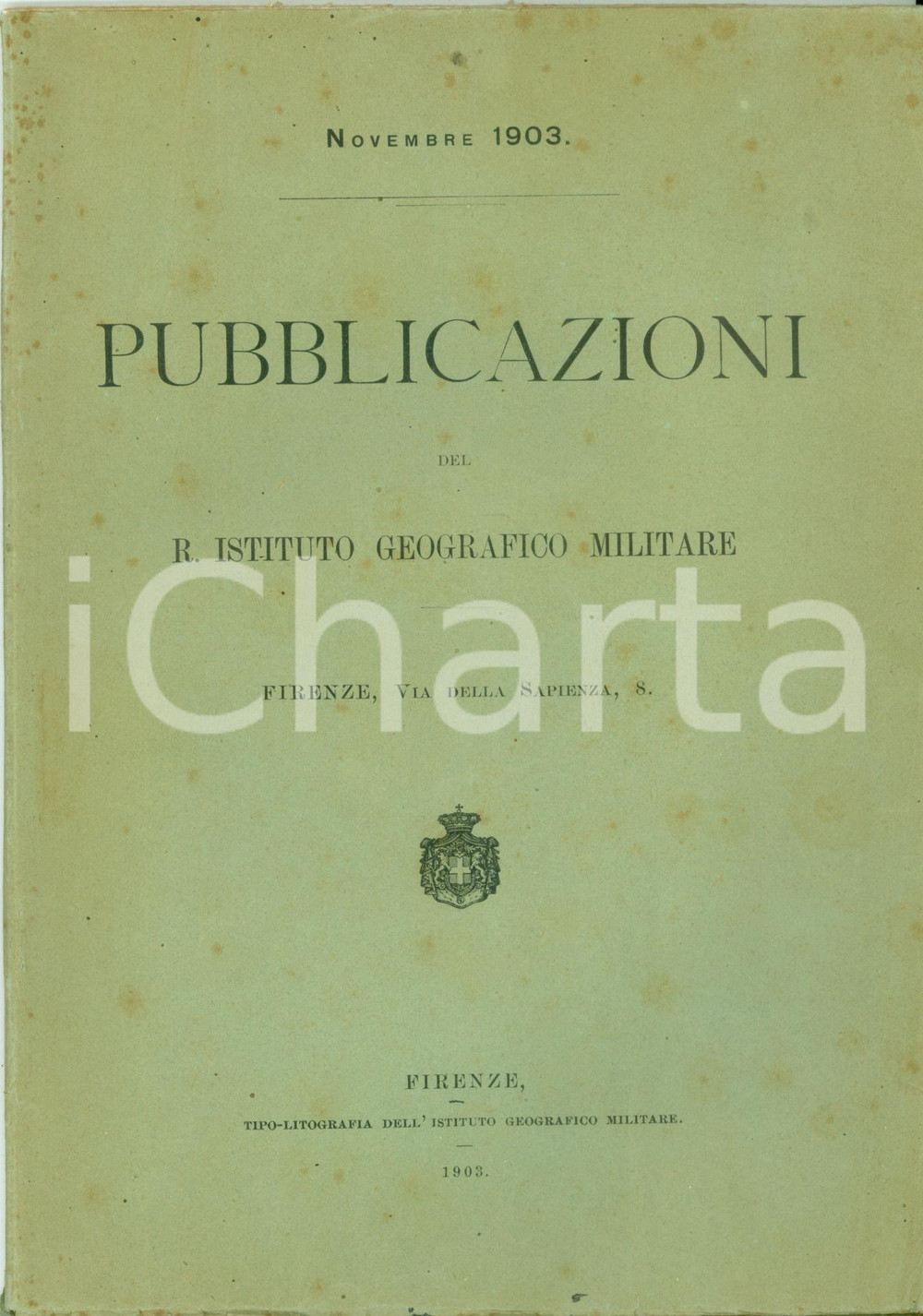 Libro, pubblicazione d epoca 1903 FIRENZE Pubblicazioni del R. Istituto Geografico Militare Catalogo 1