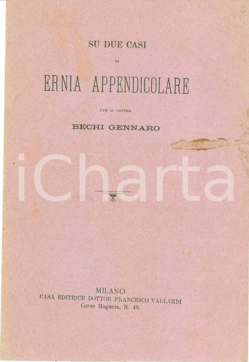 Libro, pubblicazione d epoca 1906 Gennaro BECHI Su due casi di ernia appendicolare Edizioni VALLARDI 1