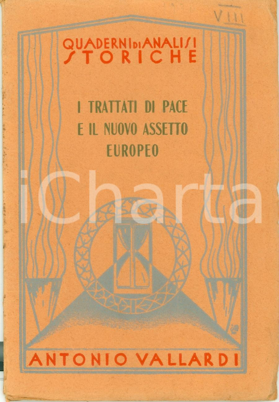 Libro, pubblicazione d epoca 1939 Andrea GUSTARELLI Trattati di pace e nuovo assetto europeo Ediz. VALLARDI 1