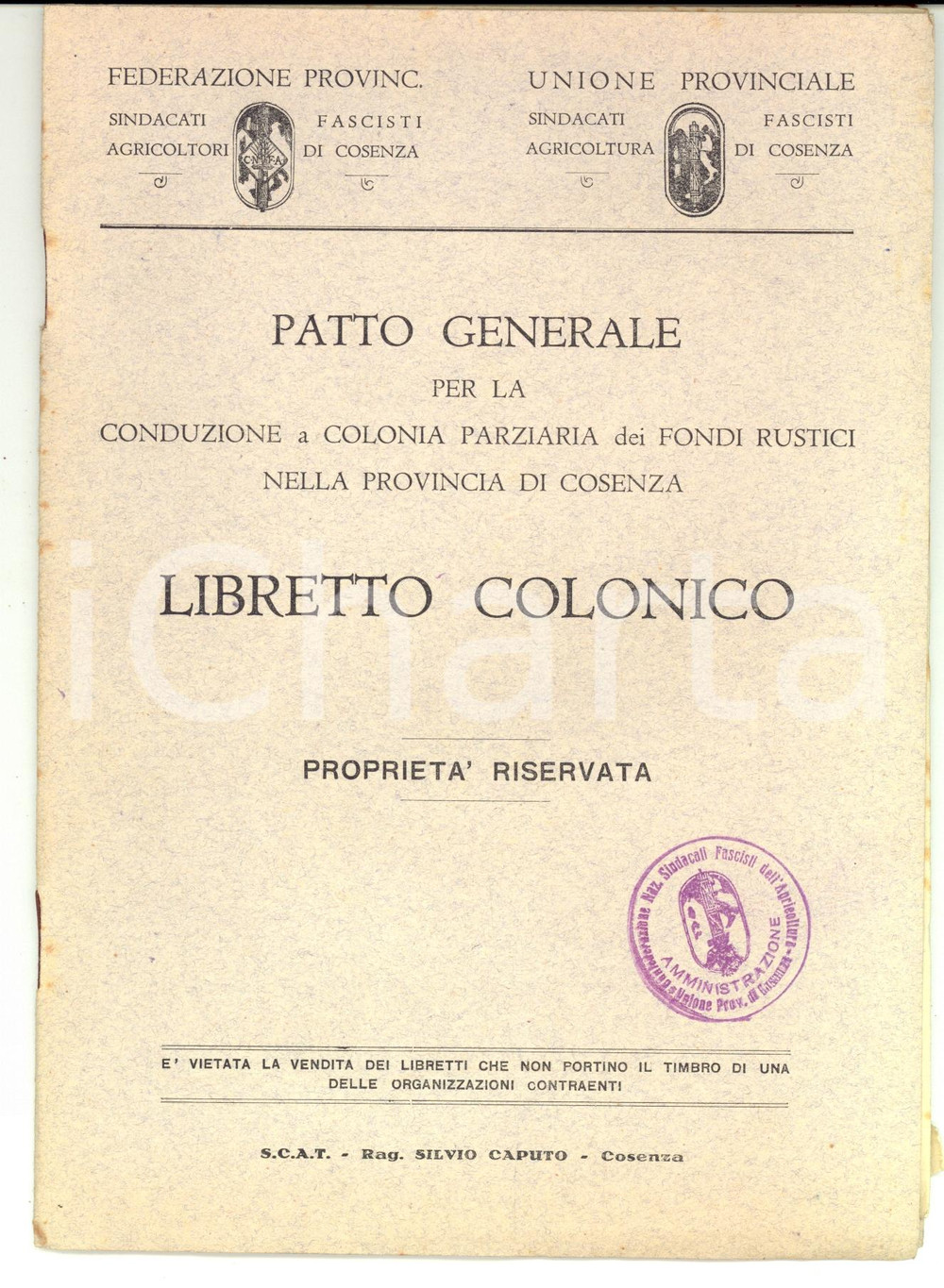 Oggetto da collezione cartaceo 1940 ca COSENZA Patto generale per colonia  Libretto del colono NON COMPILATO 1