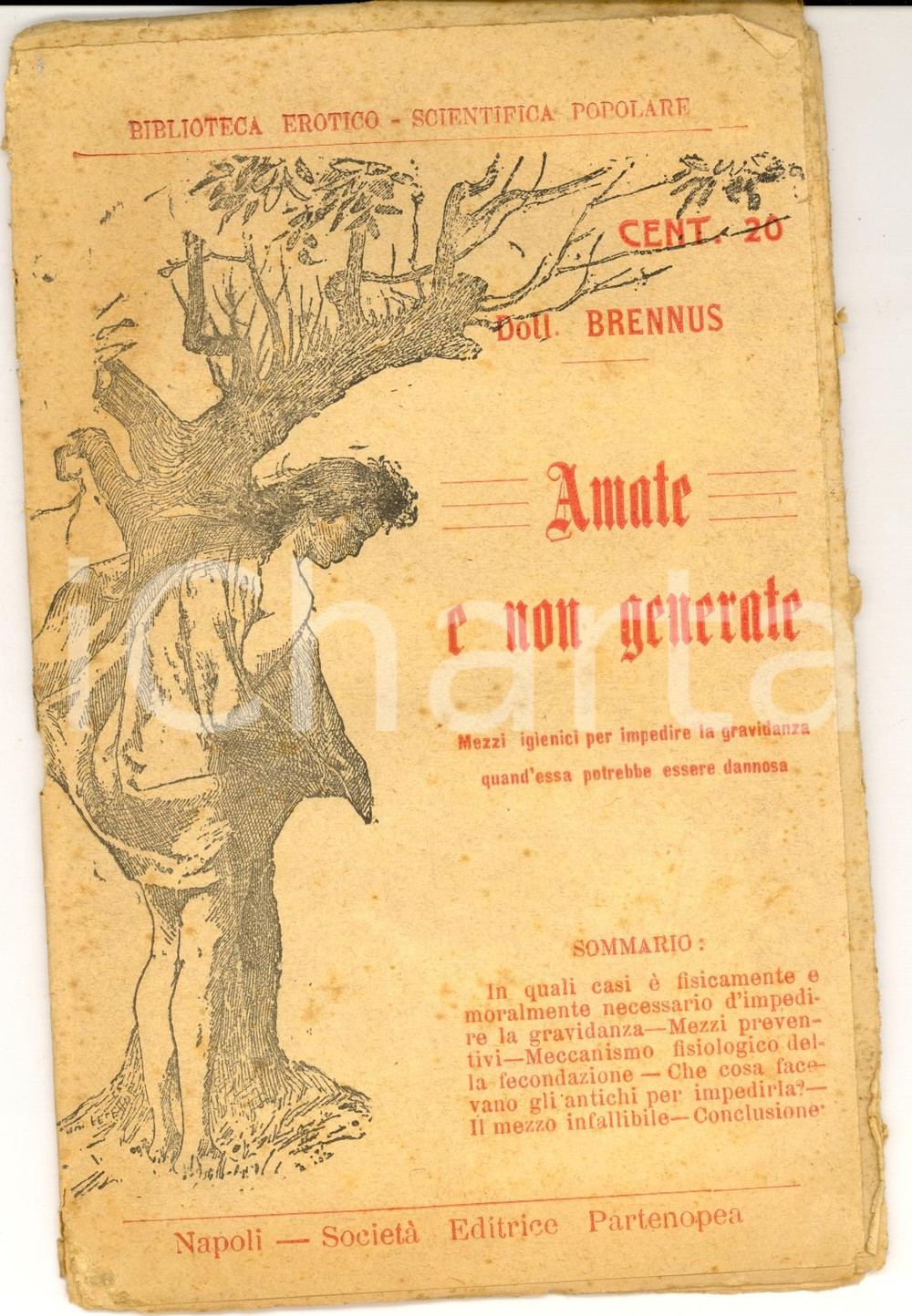 Libro, pubblicazione d epoca 1900 ca Dott. BRENNUS Amate e non generate Biblioteca EROTICOSCIENTIFICA 1