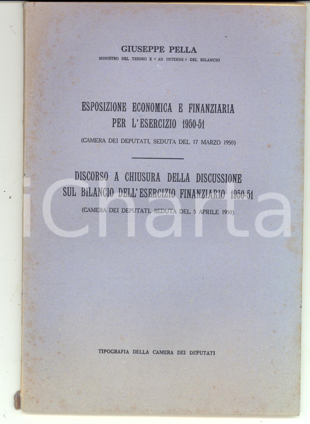 Libro, pubblicazione d epoca 1950 Giuseppe PELLA Discorso a chiusura della discussione sul bilancio 1