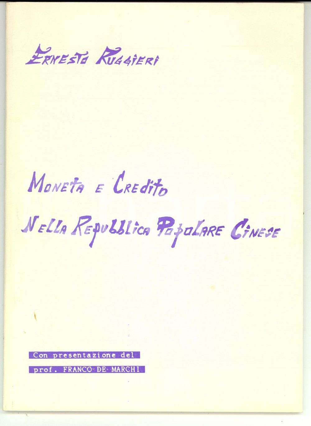 Libro, pubblicazione d epoca 1980 Ernesto RUGGIERI Moneta e credito nella Repubblica Popolare Cinese 1