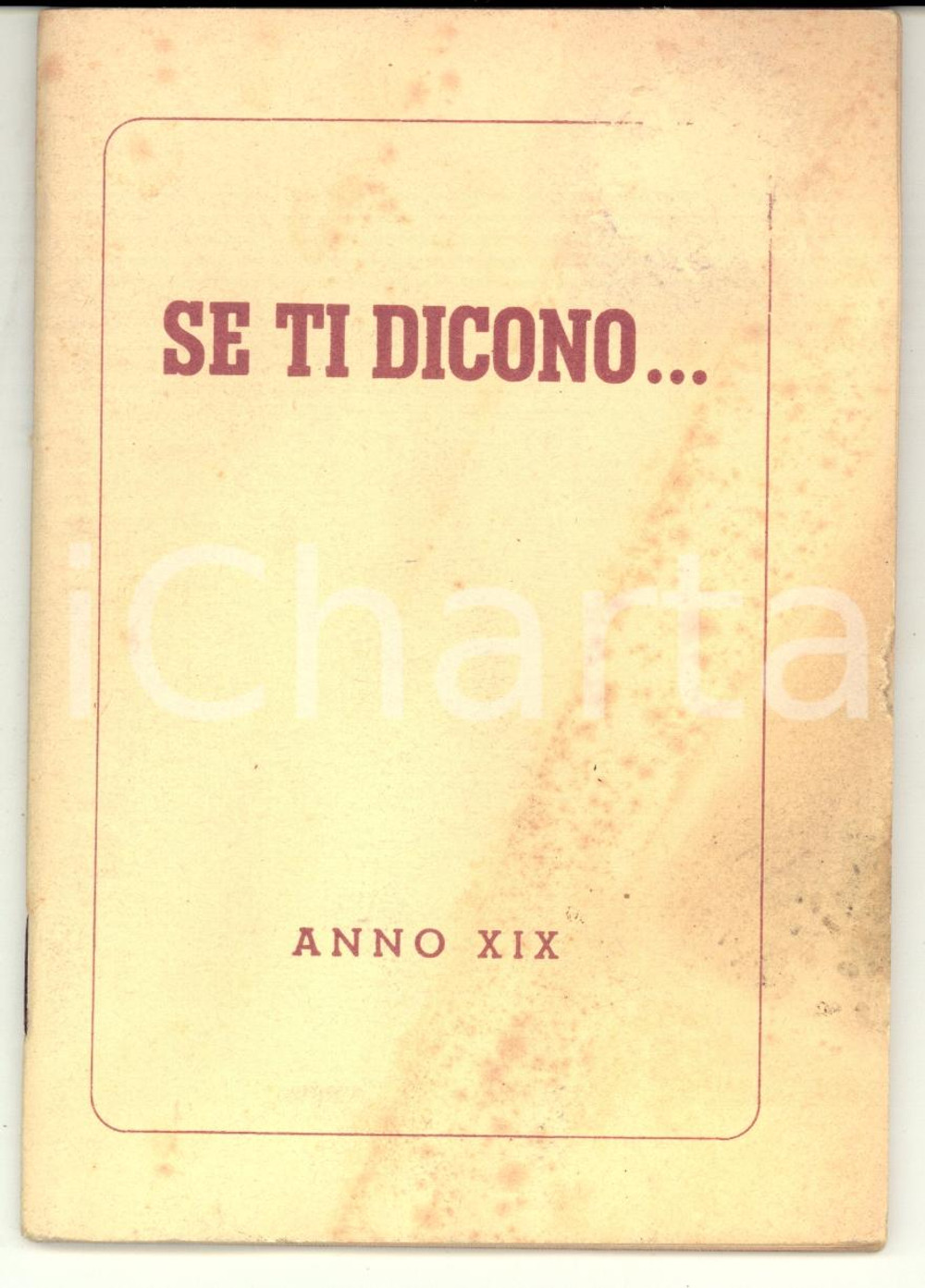 Libro, pubblicazione d epoca 1941 UFFICIO STAMPA E PROPAGANDA DEL PNF Se ti dicono... Libretto 1
