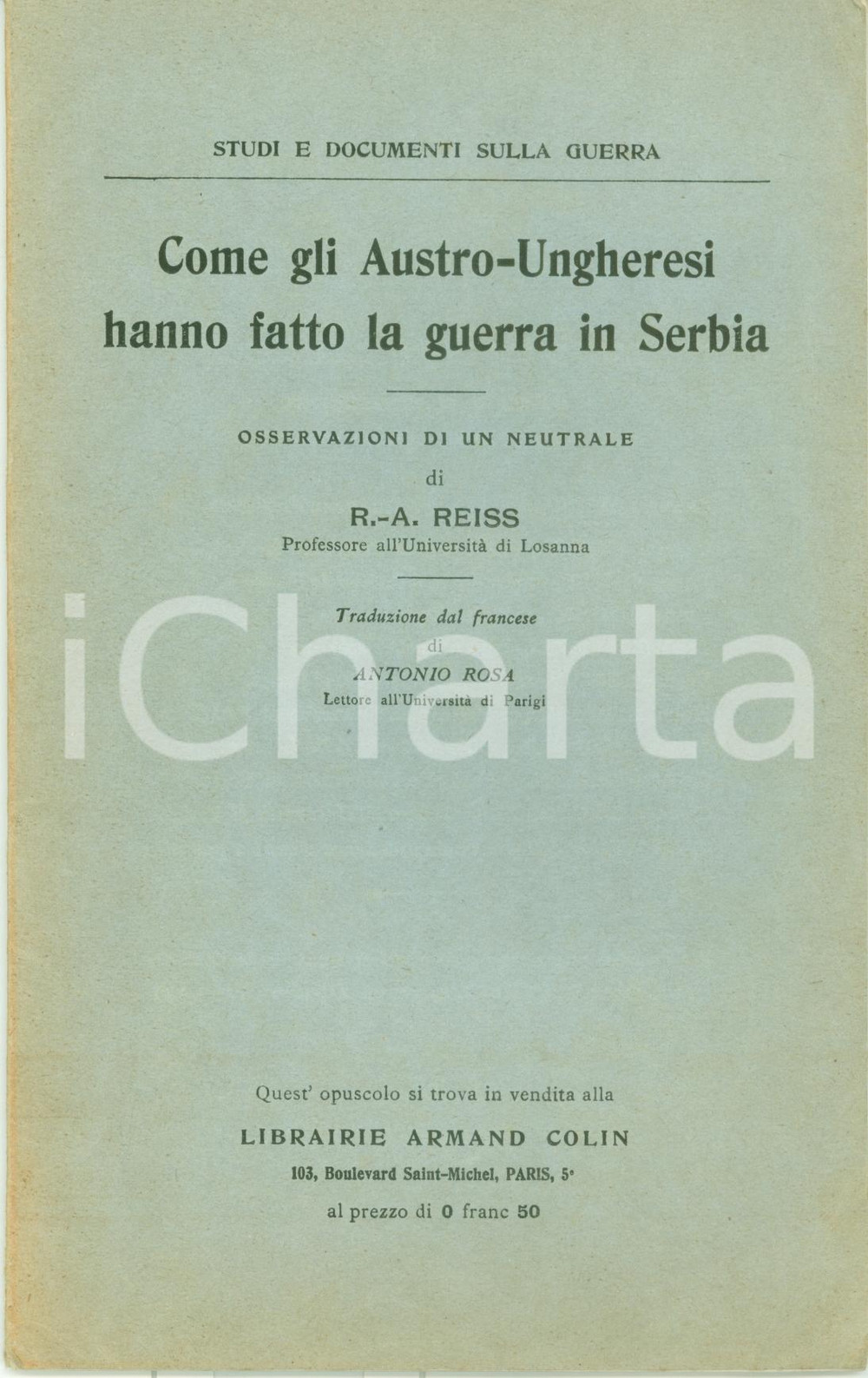 Libro, pubblicazione d epoca 1915 Rudolphe Archibald REISS AustroUngheresi hanno fatto guerra in SERBIA 1