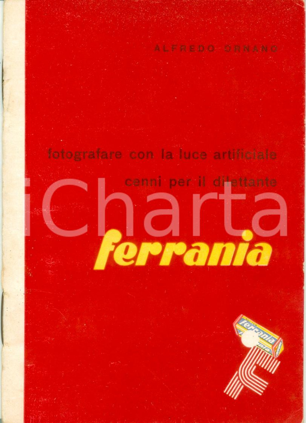 Materiale pubblicitario d’epoca 1956 Alfredo ORNANO Propaganda FERRANIA fotografare con luce artificiale 1