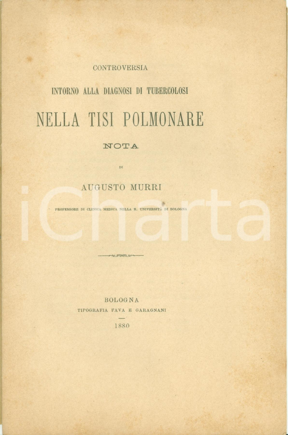 Libro, pubblicazione d epoca 1880 BOLOGNA Augusto MURRI Controversia diagnosi tubercolosi in tisi polmonare 1