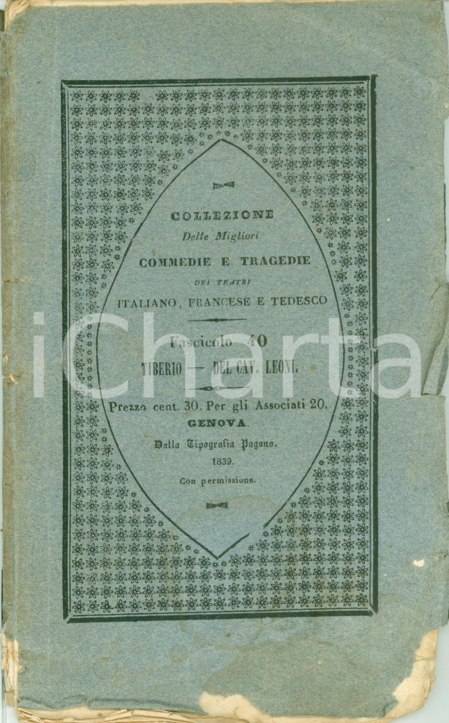 Libro, pubblicazione d epoca 1839 Cav. Michele LEONI Tragedia TIBERIO Collezione teatri italiani francesi 1