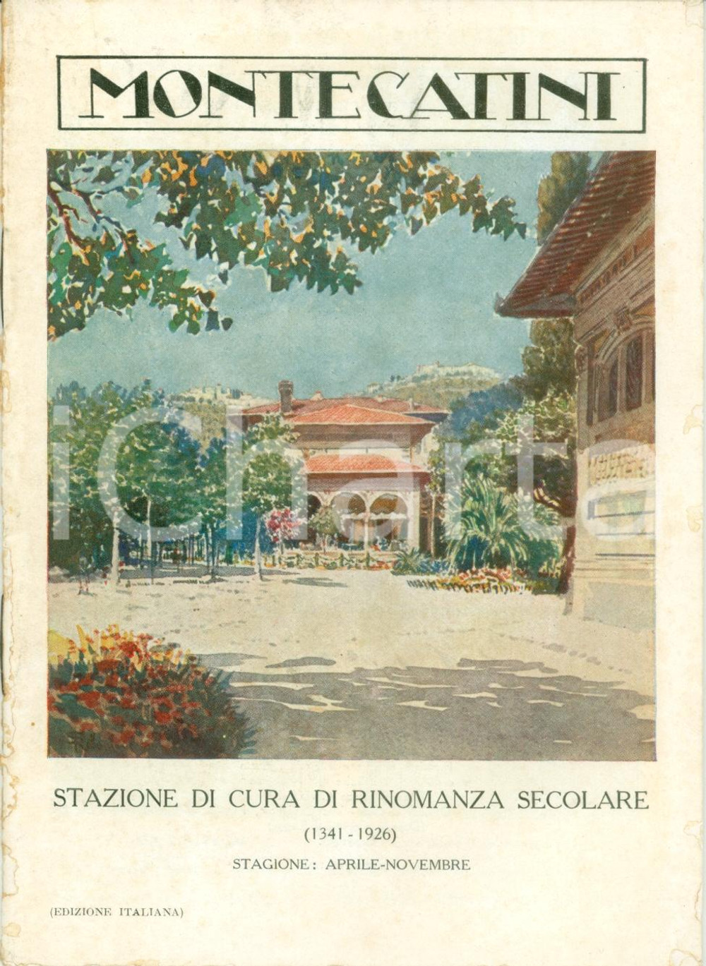 Materiale pubblicitario d’epoca 1926 MONTECATINI TERME Stazione di cura rinomanza secolare ILLUSTRATO 1