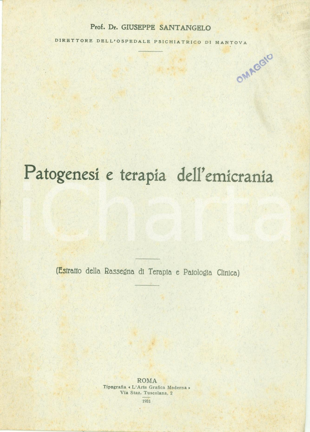Libro, pubblicazione d epoca 1931 MANTOVA Giuseppe SANTANGELO Patogenesi e terapia emicrania  Opuscolo 1