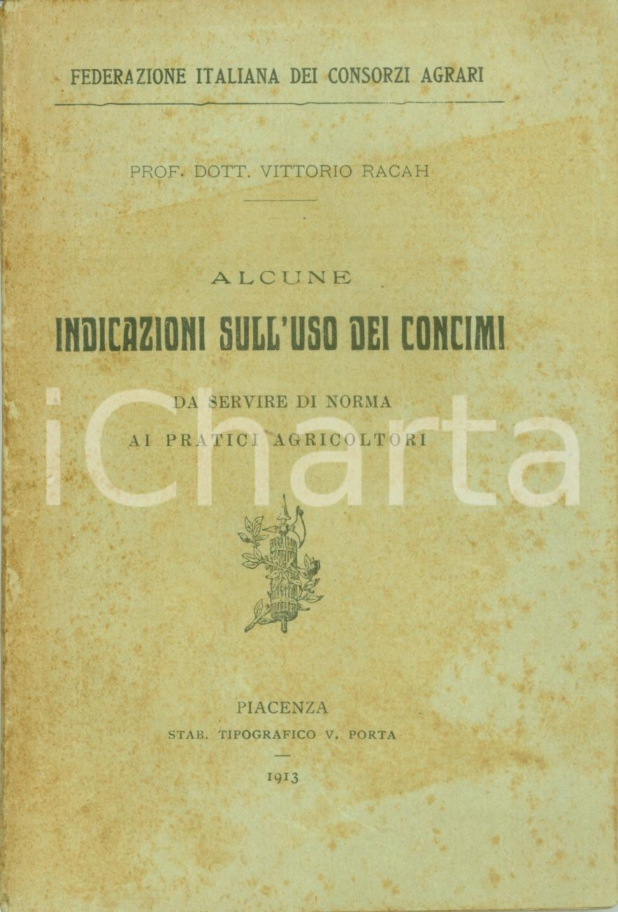 Libro, pubblicazione d epoca 1913 Vittorio RACAH Alcune indicazioni sull uso dei concimi ILLUSTRATO 1