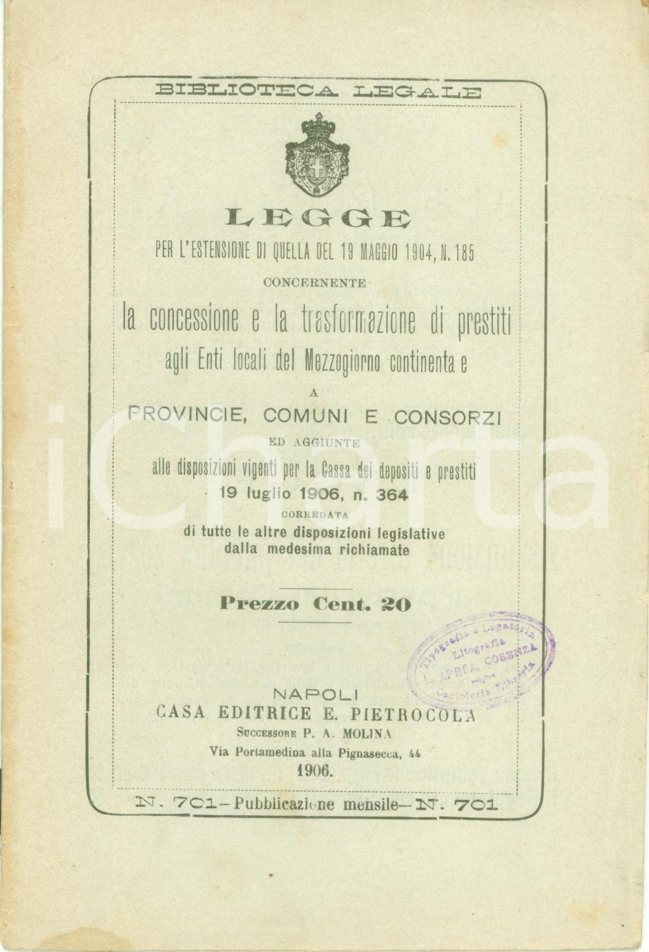 Documento originale, autentico 1906 NAPOLI Concessione prestiti Enti Locali MEZZOGIORNO continentale Decreto 1