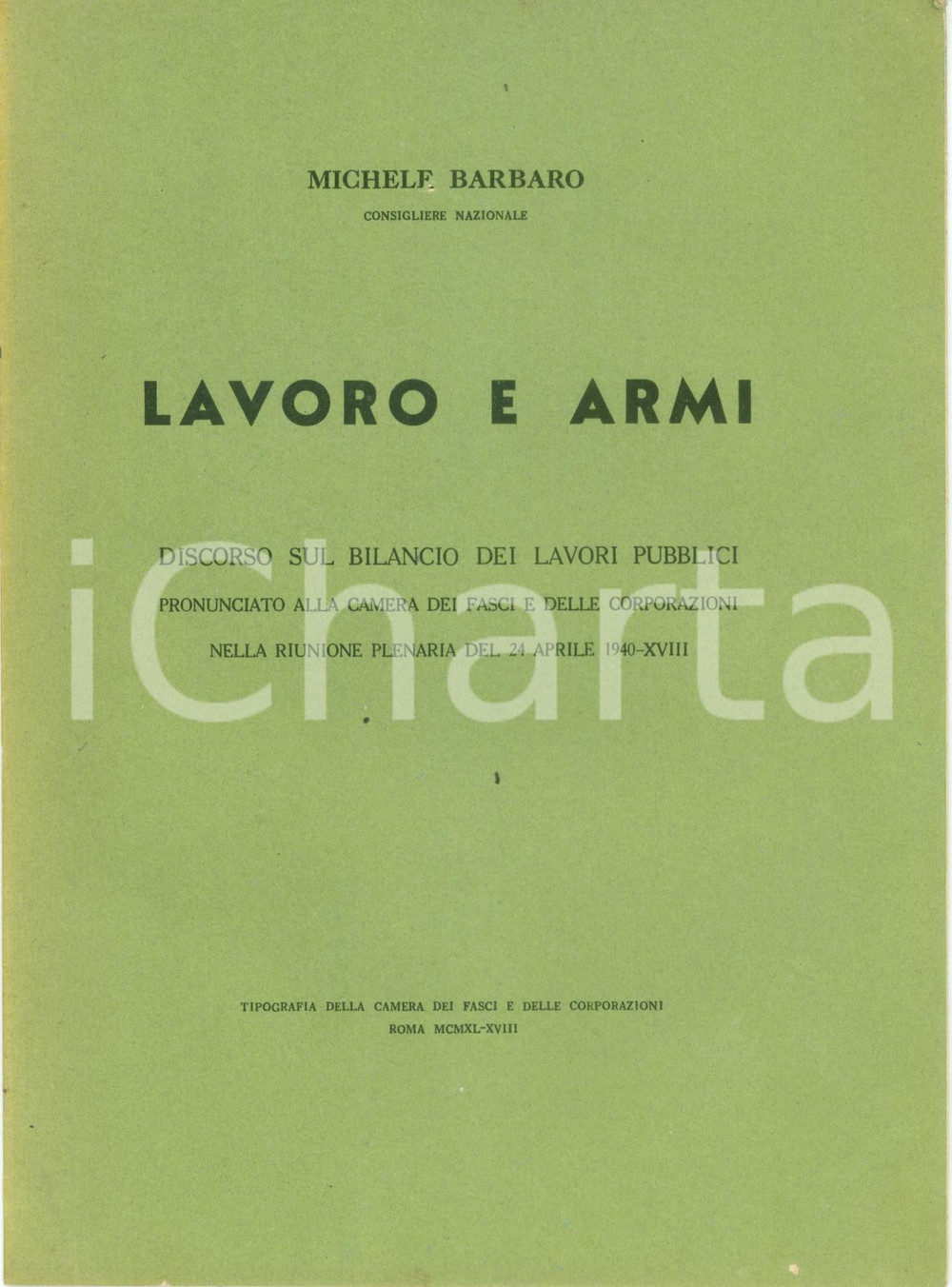 Documento originale, autentico 1940 WWII Michele BARBARO Lavoro e armi Bilancio lavori pubblici Discorso 1