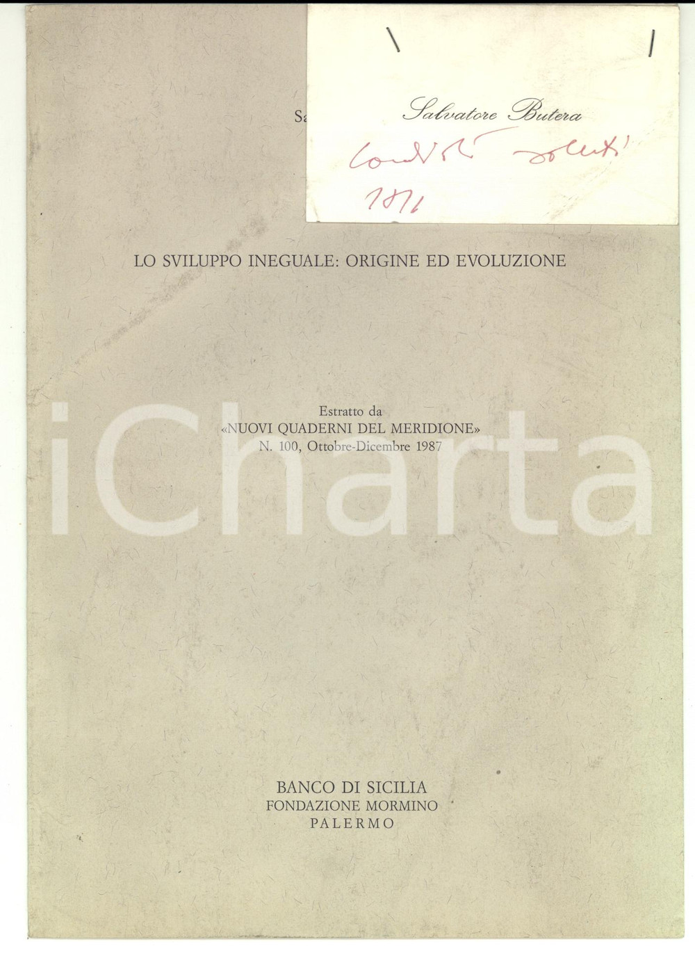 Libro, pubblicazione d epoca 1987 Salvatore BUTERA Lo sviluppo ineguale Ed. BANCO DI SICILIA AUTOGRAFATO 1