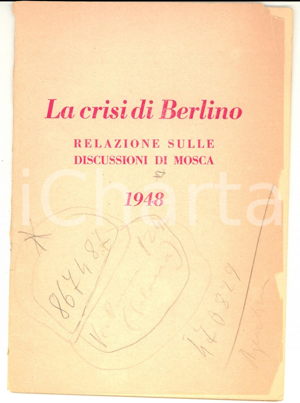 Libro, pubblicazione d epoca 1948 US INFORMATION La crisi di Berlino  relazione sulle discussioni di Mosca 1