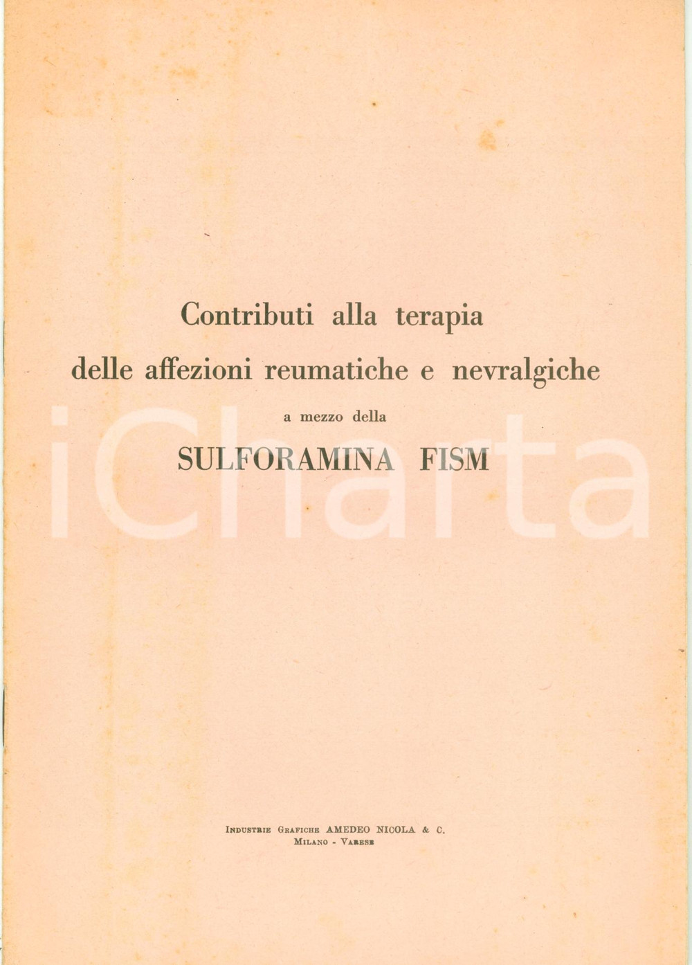 Libro, pubblicazione d epoca 1927 TORINO OSPEDALE MAGGIORE Terapia reumatismi SULFORMANINA FISM Opuscolo 1