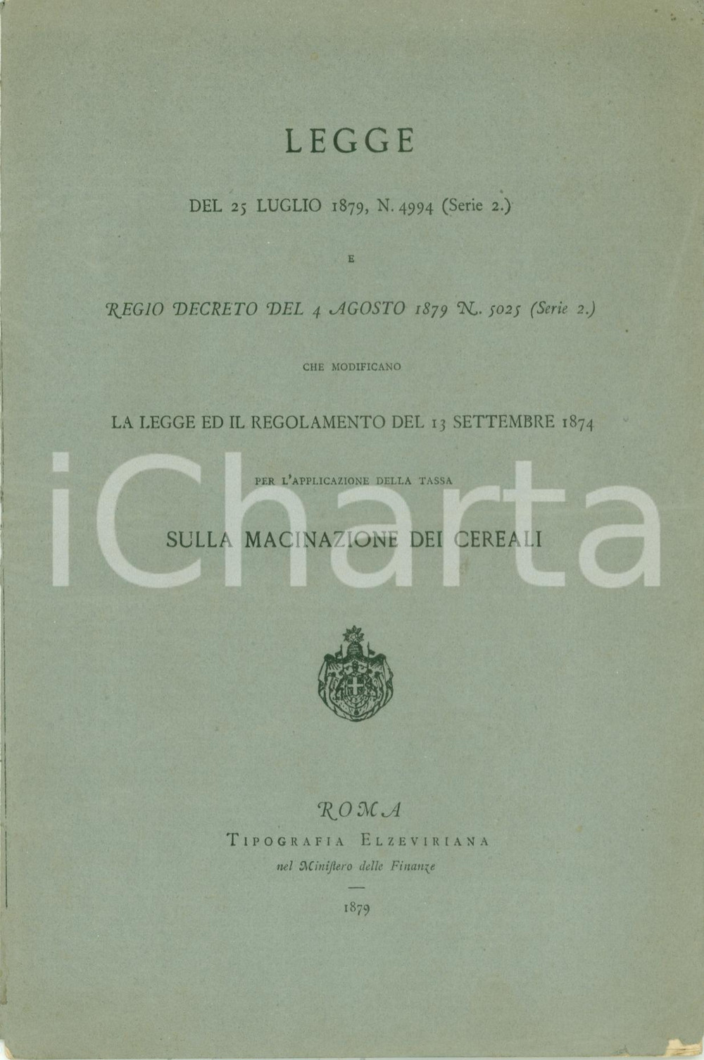 Documento originale, autentico 1879 REGNO D ITALIA Legge su macinazione dei cereali Tipografia ELZEVIRIANA 1
