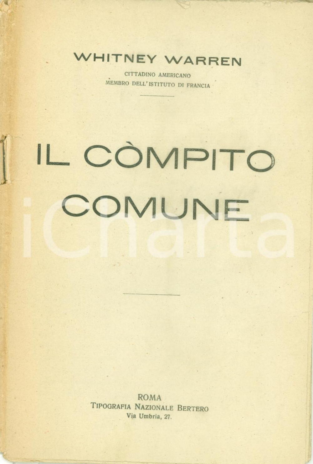 Documento originale, autentico 1918 WWI Whitney WARREN Il compito comune TRENTO E TRIESTE Opuscolo DANNEGGIATO 1