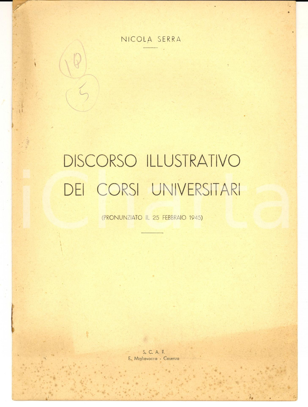 Libro, pubblicazione d epoca 1945 COSENZA Nicola SERRA Discorso illustrativo dei corsi universitari 1