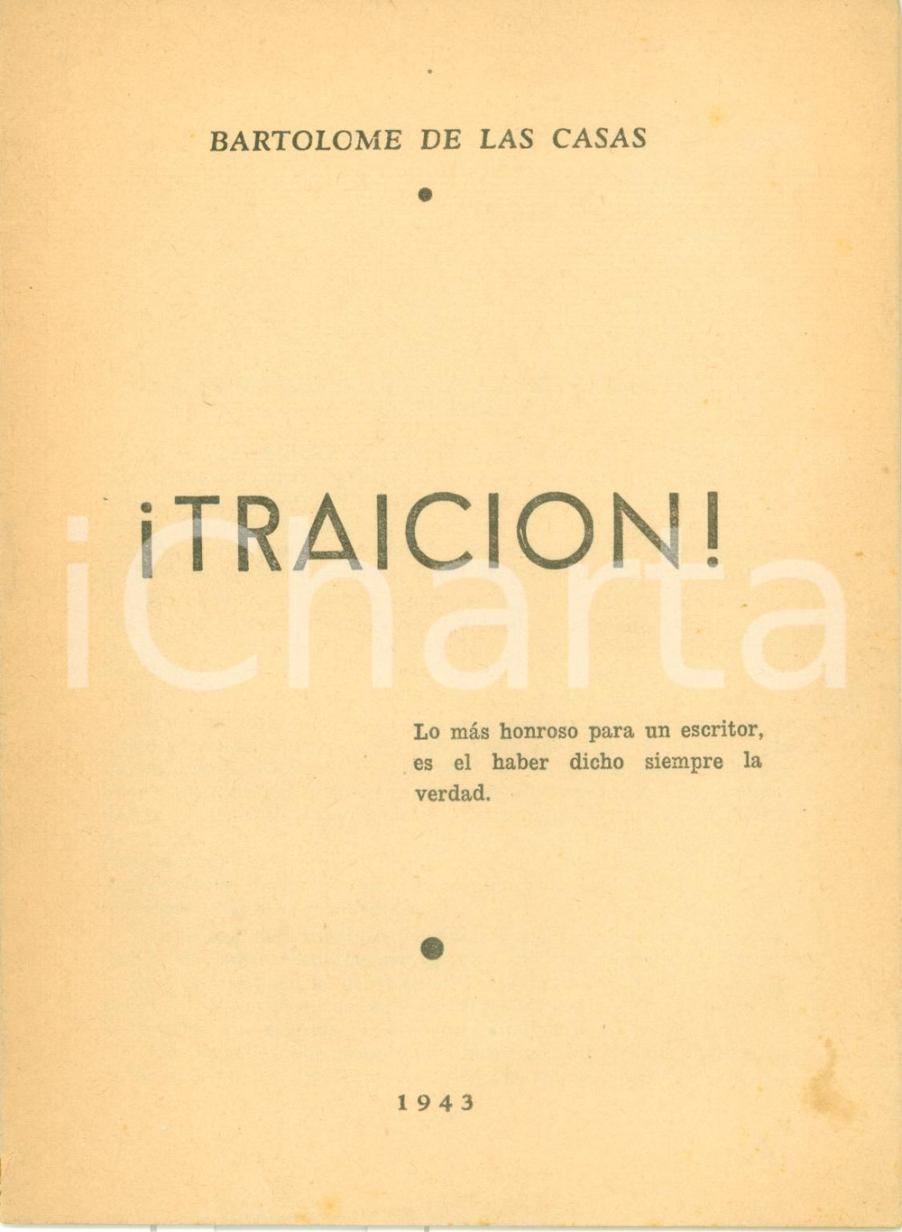 Libro, pubblicazione d epoca 1943 BartolomÃ© DE LAS CASAS Traicion! Stati Uniti vs ARGENTINA Prima edizione 1