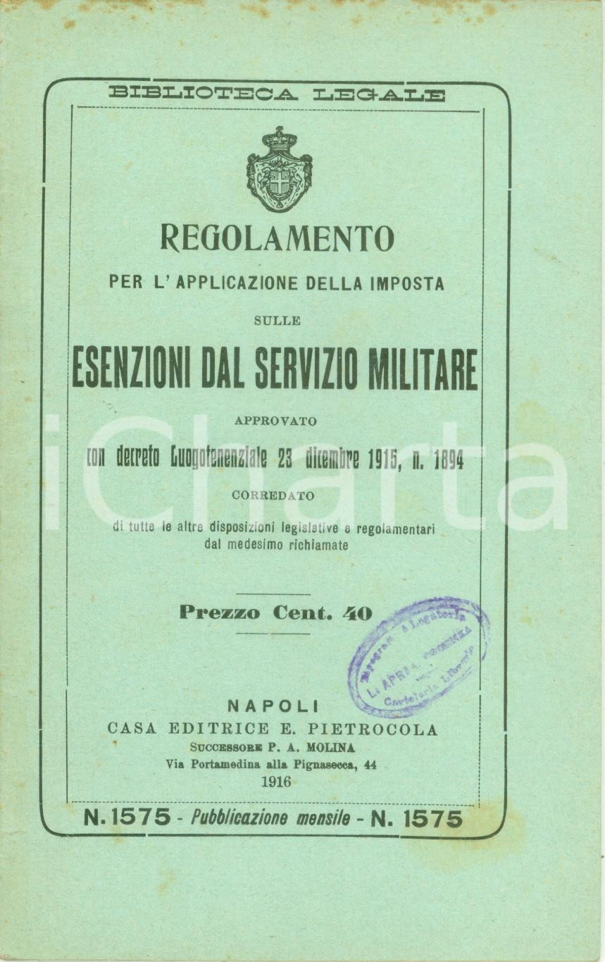 Documento originale, autentico 1916 NAPOLI Regolamento imposta esenzioni dal servizio militare Ediz. PIETROCOLA 1