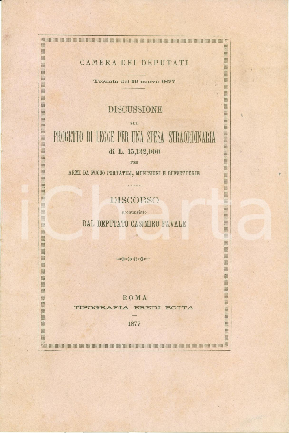 Libro, pubblicazione d epoca 1877 ROMA CAMERA DEPUTATI Casimiro FAVALE Spesa per armi da fuoco e munizioni 1