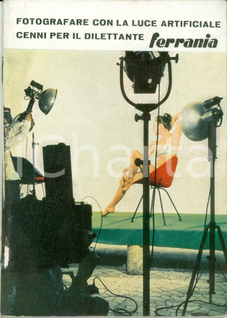Materiale pubblicitario d’epoca 1960 MILANO Manuale FERRANIA Fotografare con luce artificiale ILLUSTRATO 1