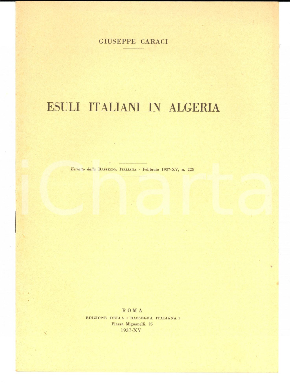 Libro, pubblicazione d epoca 1937 ROMA Giuseppe CARACI Esuli italiani in Algeria Rassegna Italiana 1