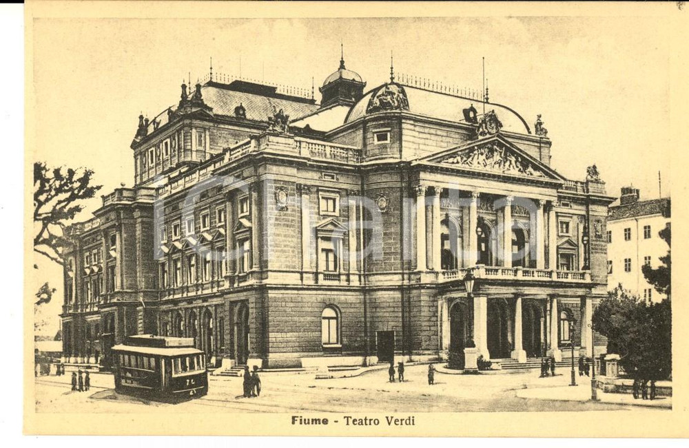 Cartolina originale da collezione 1920 ca FIUME Veduta del Teatro Verdi Cartolina ANIMATA tram FP NV 1