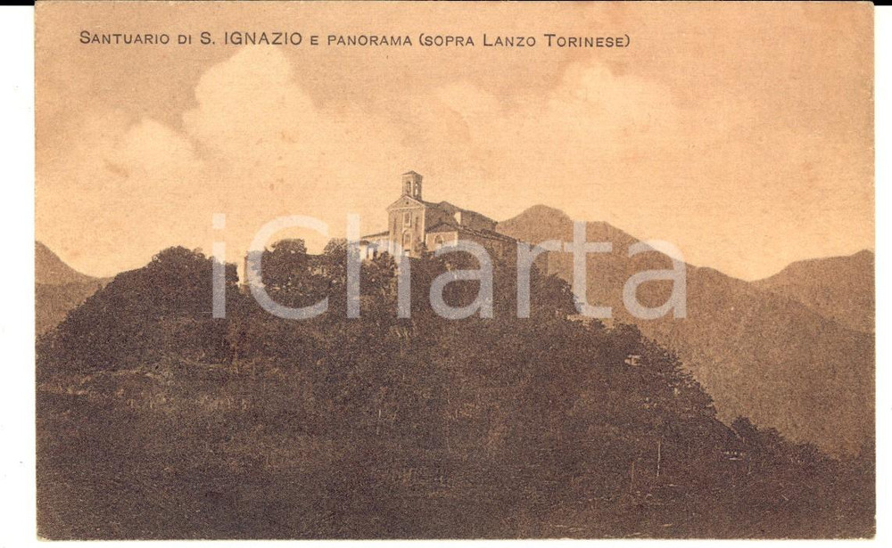 Cartolina originale da collezione 1930 LANZO TORINESE TO Santuario di SANT IGNAZIO e panorama Cartolina FP VG 1