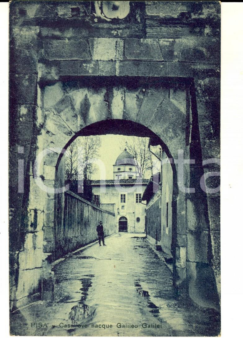 Cartolina originale da collezione 1910 ca PISA Casa ove nacque Galileo GALILEI Cartolina ANIMATA FP NV 1