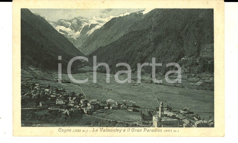 Cartolina originale da collezione 1925 COGNE AO Veduta con la VALMONTEY e il GRAN PARADISO Cartolina ANSALDO FP 1