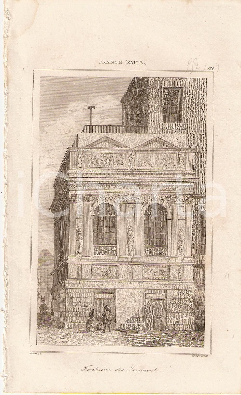 Stampa, bozzetto originale 1840 PARIS Fontaine des Innocents  L Univers Stampa Inc. LEMAITRE 1