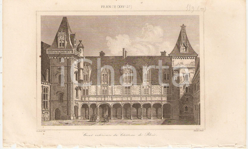 1840 BLOIS (FRANCE) Cour Intérieure du Chateau - L'Univers *Stampa Inc. LEMAITRE