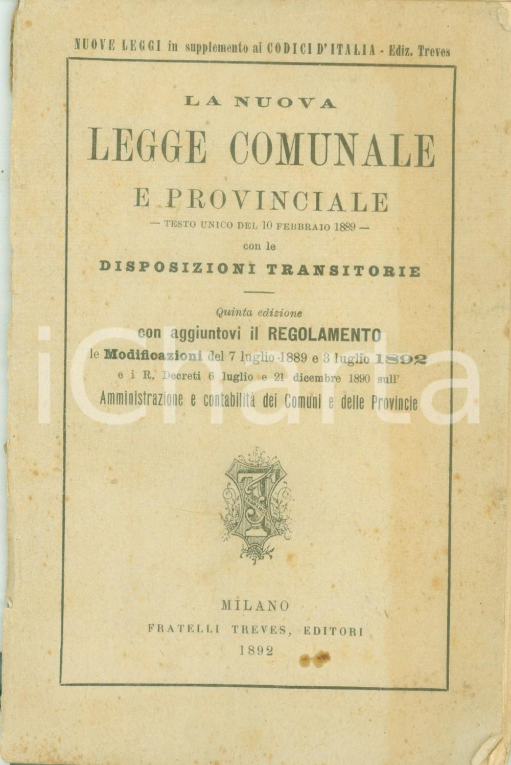 Documento originale, autentico 1892 CODICI D ITALIA La nuova legge comunale e provinciale DANNEGGIATO 1